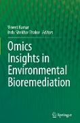 Omics Insights in Environmental Bioremediation