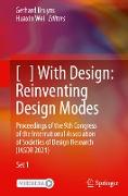 [ ] With Design: Reinventing Design Modes