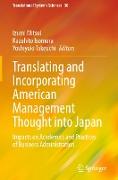 Translating and Incorporating American Management Thought into Japan