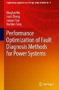 Performance Optimization of Fault Diagnosis Methods for Power Systems