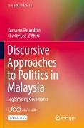 Discursive Approaches to Politics in Malaysia