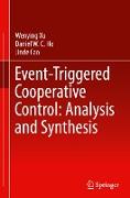 Event-Triggered Cooperative Control: Analysis and Synthesis