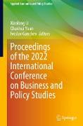 Proceedings of the 2022 International Conference on Business and Policy Studies