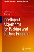 Intelligent Algorithms for Packing and Cutting Problem