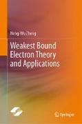 Weakest Bound Electron Theory and Applications