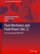 Fluid Mechanics and Fluid Power (Vol. 2)