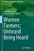 Women Farmers: Unheard Being Heard