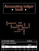 Accounting Ledger Book: A Complete Expense Tracker Notebook, Expense Ledger, Bookkeeping Record Book for Small Business or Personal Use - Ledg