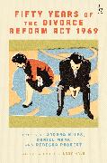 Fifty Years of the Divorce Reform Act 1969