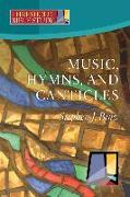 Music, Hymns, and Canticles