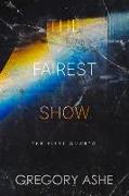 The Fairest Show