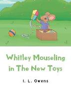 Whitley Mouseling in The New Toys