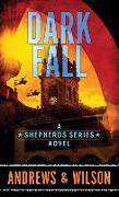 Dark Fall: The Shepherds Series