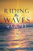 Riding the Waves of God