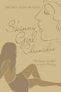 Skinny Girl Chronicles