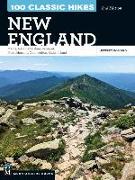 100 Classic Hikes: New England: Maine, New Hampshire, Vermont, Massachusetts, Connecticut, Rhode Island