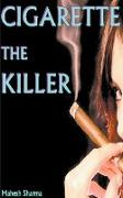Cigarette The Killer
