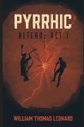 Pyrrhic: Altern: Act I