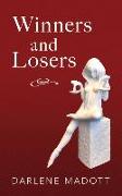 Winners and Losers: Tales of Life, Law, Love and Loss Volume 203