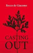 Casting Out: Volume 300