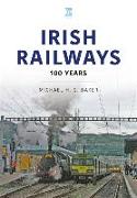 Irish Railways: 100 Years
