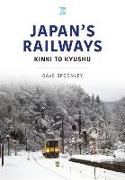 Japan's Railways: Kinki to Kyushu