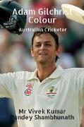 Adam Gilchrist Colour