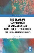 The Shanghai Cooperation Organization and Conflict De-escalation