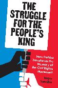 The Struggle for the People’s King