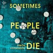 Sometimes People Die