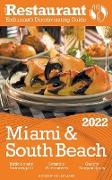 2022 Miami & South Beach - The Restaurant Enthusiast's Discriminating Guide
