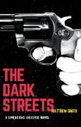 The Dark Streets