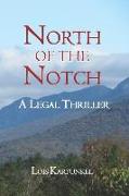 North of the Notch: A Legal Thriller