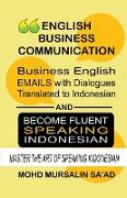 Business English Communication, Business English Emails with Dialogues Translated to Indonesian