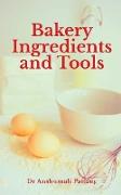 Bakery Ingredients and Tools