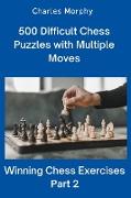 500 Difficult Chess Puzzles with Multiple Moves, Part 2