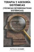 Terapia y Asesoría Sistémicas (Técnicas Interrogativas Sistémicas)