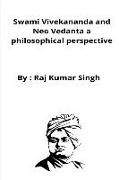Swami Vivekananda and Neo Vedanta a philosophical perspective
