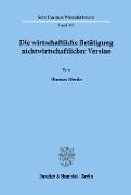 Die wirtschaftliche Betätigung nichtwirtschaftlicher Vereine