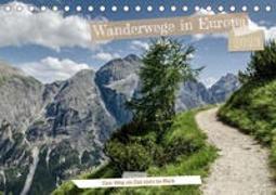 Wanderwege in Europa (Tischkalender 2023 DIN A5 quer)