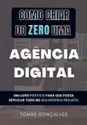 Como criar do ZERO uma Agência Digital