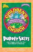 Children's Church Puppet Skits: Cool Puppet Skits for the Park Patrol to Perform