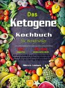 Das Ketogene Kochbuch für Berufstätige