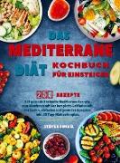 Das Mediterrane Diät Kochbuch für Einsteiger