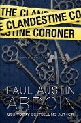 The Clandestine Coroner