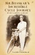 Mr.Bhaskar's Incredible cycle journey
