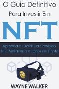 O Guia Definitivo para Investir em NFT