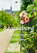 Regensburg Gärten und Stadtparks (Wandkalender 2023 DIN A4 hoch)