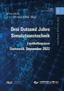 Drei Dutzend Jahre Simulationstechnik. Festkolloquium Dortmund, September 2022