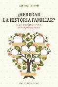 Heredar La Historia Familiar?